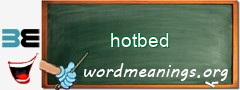 WordMeaning blackboard for hotbed